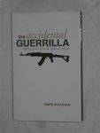 Kilcullen, David - The accidental guerrilla. Fighting small wars in the midst of a big one.