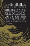 Guus Kuijer - The Bible for Unbelievers The Beginning-Genesis