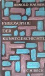 Hauser, Arnold - Philosophie der Kunstgeschichte