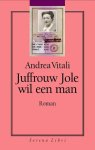 Vitali, Andrea - Juffrouw Jole wil een man
