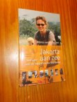 MATEN, WILMA VAN DER, - Jakarta aan zee. Verhalen over de Indonesische hoofdstad.