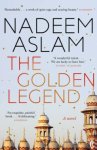 Nadeem Aslam - The golden legend