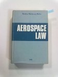 Matte, N. M.: - Aerospace Law [Englisch] [Gebundene Ausgabe]