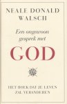 Walsch, Neale Donald - Een ongewoon gesprek met god. Het boek dat je leven verandert!