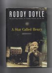 Doyle Roddy - A Star called Henry, volume One of the last Roundup.