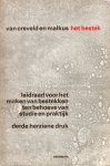Creveld, I.B. van & H.H. Malkus. - Het bestek : leidraad voor het maken van bestekken ten behoeve van studie en praktijk.