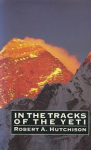 Hutchison, Robert A. - In the Tracks of the Yeti