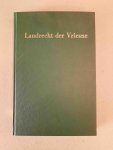 Breuker, Ph.H. (red.) - Landrecht der Vriesne. Tekstuitgave en commentaar.