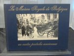 Renoy, Georges - La Maison Royale de Belgique en cartes postales anciennes