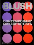 Phaidon Editors; Linda Evangelista; Alistair O'Neill - Blush