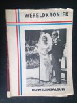 Wereldkroniek - Prinses Beatrix en Claus von Amsbergen Huwelijksalbum