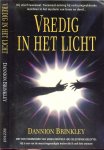 Brinkley, Dannion; met een voorwoord van James Redfield, Celestijnse belofte. - Vredig in het licht hij stierf tweemaal: tweemaal ontving hij verbazingwekkende inzichten in het mysterie van leven en dood