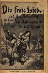 QUANTER, Rudolf - Die freie Liebe und ihre Bedeutung im Rechtsleben der Jahrhunderte. Eine kulturhistorische Studie.