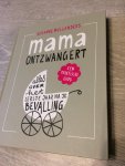 Mullenders, Susanne - mama ontzwangert  alles over het eerste jaar na je bevalling / alles over het eerste jaar na je bevalling