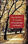 Hella S. Haasse, Maarten 't Hart - Verzamelde verhalen