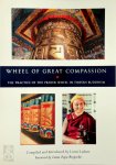 Lorne Ladner 56656, Thubten Zopa (Rinpoche) - The wheel of great compassion The practice of the prayer wheel in Tibetan Buddhism