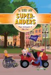 Maya Lievegoed, Halm Dror - De Bende Van SUPER-ANDERS Kinderboek Maya Lievegoed & Halm Dror