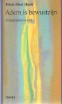 Thich Nhat Hanh - Adem is bewustzijn - Anapanasati Soetra