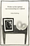 WEBER, M., HELDRING, O.G. - Weber en het apriori van wetenschap en vrijheid (Weber and the apriori of science and freedom).