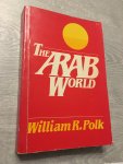 Polk, Wr - Polk: The Arab World: Fourth Edition Of The United States & The Arab World (paper)