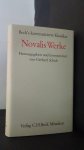 Schulz, Gerhard (Hrsg.) - Novalis Werke. Beck's kommentierte Klassiker.