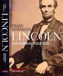 Verhagen, Frans. - Lincoln: Een geniaal politicus.