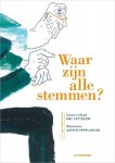 Emi Catteeuw, Astrid Verplancke - Waar zijn alle stemmen?