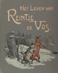  - Het leven van "Reintje de Vos". Voor de jeugd bewerkt.