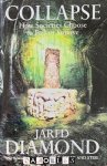 Jared Diamond - Collapse. How Societies Choose to Fail or Survive