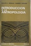Beals Ralph L, Hoijer Harry - Introduccion a la antropologia