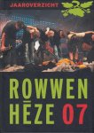 Anholts, Jan-Willem en Jan Brands - Rowwen Hèze 2007 Jaaroverzicht