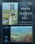 PRADE Marcel - Ponts et viaducs au 19ième siècle
