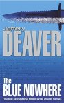 Jeffery Deaver, Jeffery Wilds Deaver - Blue Nowhere
