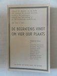 Böll, Heinrich; Brückner, Christine e.a - De begrafenis vindt om vier uur plaats Één roman geschreven door tien auteurs