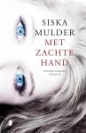 Siska Mulder - Met zachte hand