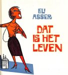 Asser, Eli - Dat is het leven