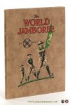 Fisher, Claude - The World Jamboree. The Quest of the Golden Arrow. With foreword by Lord Baden-Powell, the Chief Scout. Illustrated with numerous photographs, cartoons and sketches. 1929.