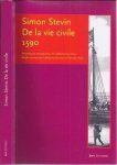 Stevin, Simon - De la Vie Civile 1590