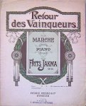Jakma, Frits: - Retour des vainqueurs. Marche pour piano. op. 28