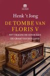 Henk 't Jong - De tombe van Floris V