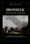 Willem Drossaard - Bronbeek een levend verleden