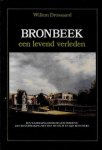 Willem Drossaard - Bronbeek een levend verleden