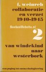 Weinreb, F. - Collaboratie en verzet 1940 / 1945 deel 2