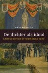 HONINGS, RICK. - De dichter als idool. Literaire roem in de negentiende eeuw.