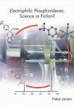 Jansen, Helen - Electrophilic Phosphinidenes: science or fiction?