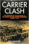 Eric Hammel - Carrier Clash The Invasion of Guadalcanal and the Battle of the Eastern Solomons, August 1942