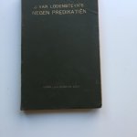 Lodensteyn, J. van - Negen Predikatiën. Over eenige stoffen, welke zeer zelden geleerd en nog minder beoefend worden.