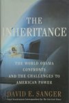 David E. Sanger - The Inheritance The world Obama confronts and the challenges to American power