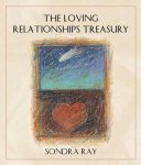 Sondra Ray - Loving Relationships Treasury