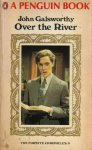 Galsworthy, John - Over the river
